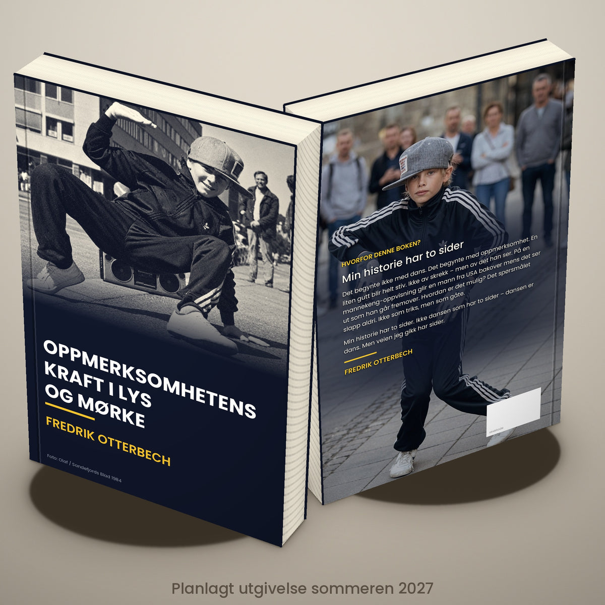Boka «Oppmerksomhetens kraft i lys og mørke» av Fredrik Otterbech – kommer sommeren 2027 – kanskje før